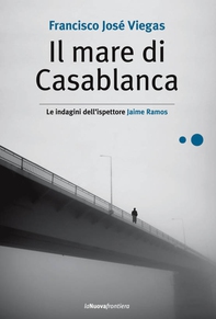 Il mare di Casablanca - Librerie.coop