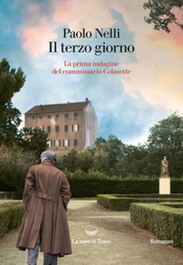 Il terzo giorno. La prima indagine del commissario Colasette - Librerie.coop Il terzo giorno. La prima indagine del commissario Colasette - Librerie.coop