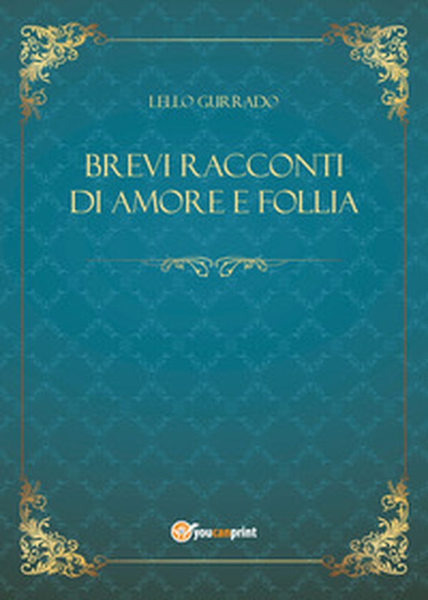 Brevi racconti di amore e follia - Librerie.coop Brevi racconti di amore e follia - Librerie.coop