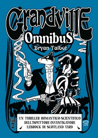 Grandville Omnibus Vol. 2 - Librerie.coop