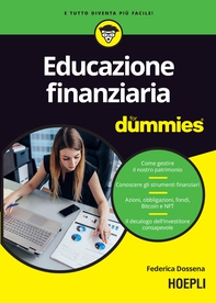 Educazione finanziaria For Dummies - Librerie.coop Educazione finanziaria For Dummies - Librerie.coop