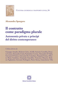 Il contratto come paradigma plurale. Autonomia privata e principi del diritto contemporaneo - Librerie.coop