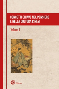 Concetti chiave nel pensiero e nella cultura cinesi - Librerie.coop Concetti chiave nel pensiero e nella cultura cinesi - Librerie.coop