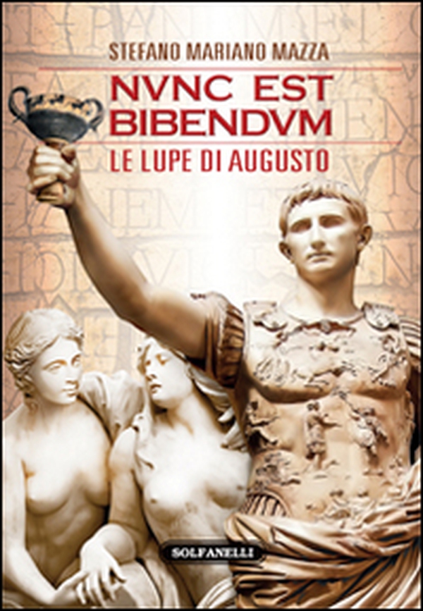Nunc est bibendum. Le lupe di Augusto - Librerie.coop Nunc est bibendum. Le lupe di Augusto - Librerie.coop