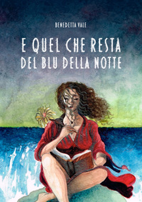 E quel che resta del blu della notte - Librerie.coop E quel che resta del blu della notte - Librerie.coop