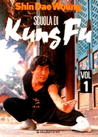 Scuola di kung fu - Vol. 1 - Librerie.coop