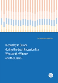 Inequality in Europe during the Great Recession Era. Who are the Winners and the Losers? - Librerie.coop