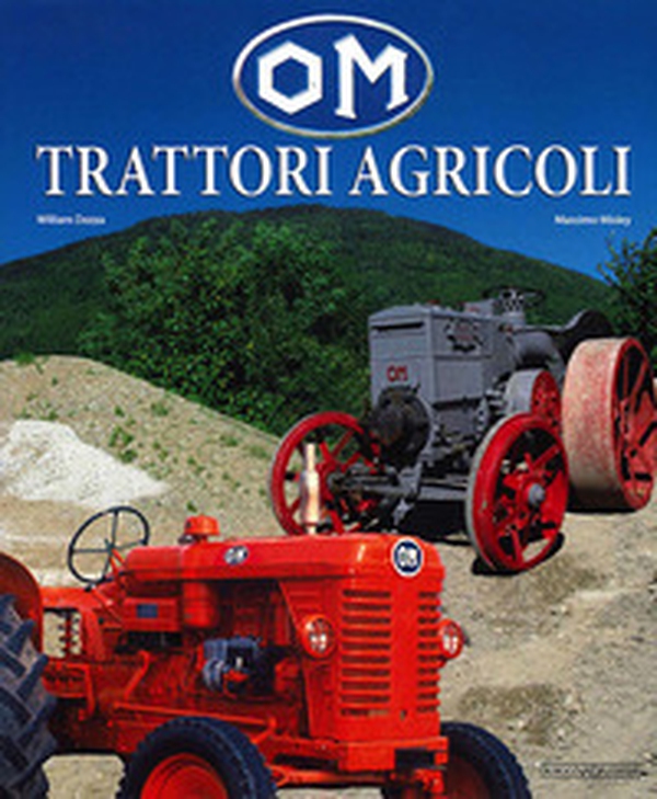 OM. Trattori agricoli - Librerie.coop OM. Trattori agricoli - Librerie.coop