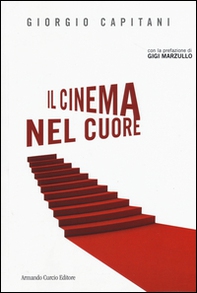 Il cinema nel cuore - Librerie.coop Il cinema nel cuore - Librerie.coop