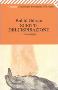 Scritti dell'ispirazione. Un'antologia - Librerie.coop