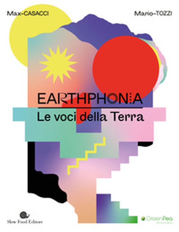 Earthphonia. Le voci della terra - Librerie.coop Earthphonia. Le voci della terra - Librerie.coop