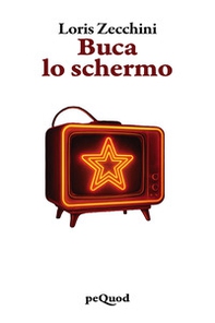 Buca lo schermo - Librerie.coop