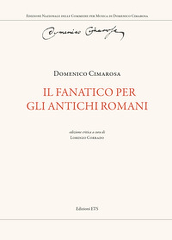 Il fanatico per gli antichi romani - Librerie.coop Il fanatico per gli antichi romani - Librerie.coop