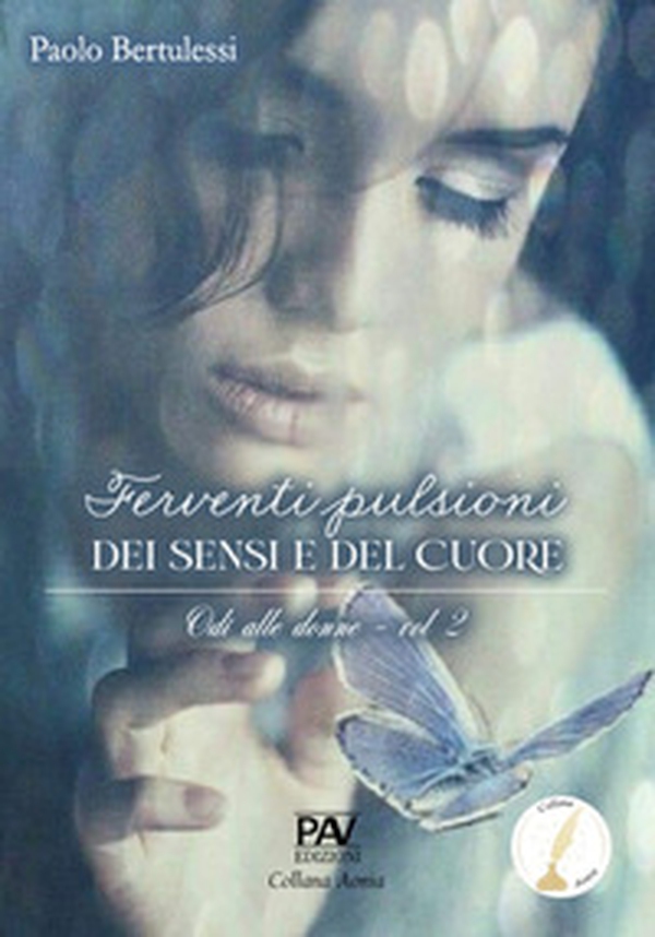 Ferventi pulsioni dei sensi e del cuore. Odi alle donne - Vol. 2 - Librerie.coop Ferventi pulsioni dei sensi e del cuore. Odi alle donne - Vol. 2 - Librerie.coop