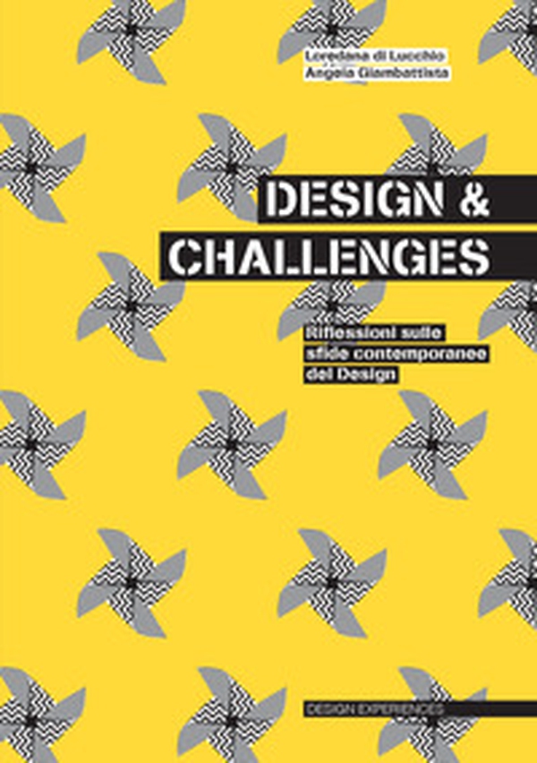 Design & challenges. Riflessione sulle sfide contemporanee del design - Librerie.coop Design & challenges. Riflessione sulle sfide contemporanee del design - Librerie.coop
