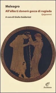 All'alba ti donerò gocce di rugiada - Librerie.coop