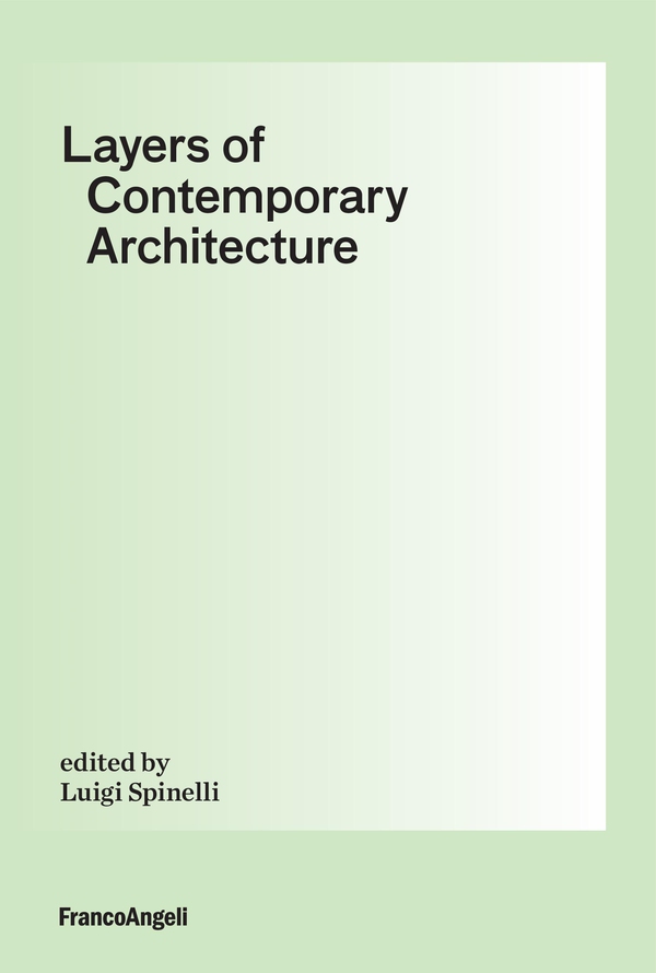 Layers of Contemporary Architecture - Librerie.coop Layers of Contemporary Architecture - Librerie.coop