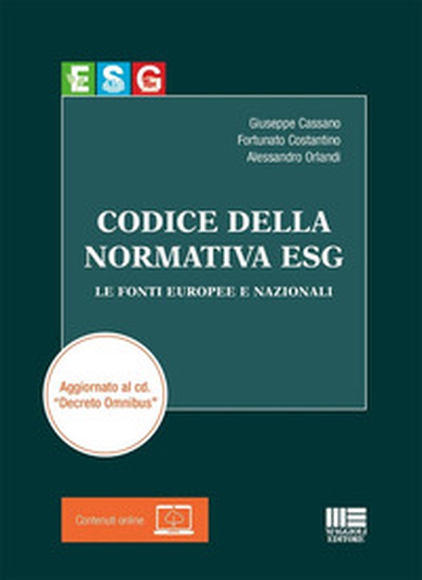 Codice della normativa ESG. Le fonti europee e nazionali. Aggiornato al cd. «Decreto Omnibus» - Librerie.coop