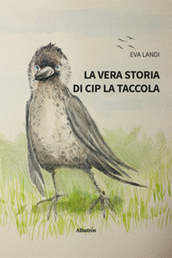 La vera storia di Cip la taccola - Librerie.coop La vera storia di Cip la taccola - Librerie.coop