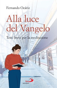Alla luce del Vangelo - Librerie.coop Alla luce del Vangelo - Librerie.coop