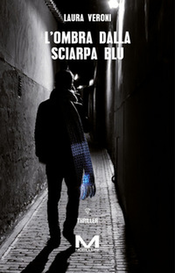 L'ombra dalla sciarpa blu - Librerie.coop L'ombra dalla sciarpa blu - Librerie.coop