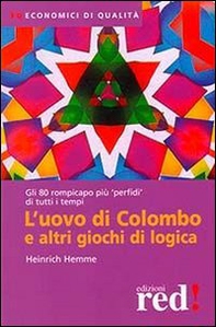 L'uovo di Colombo e altri giochi di logica - Librerie.coop