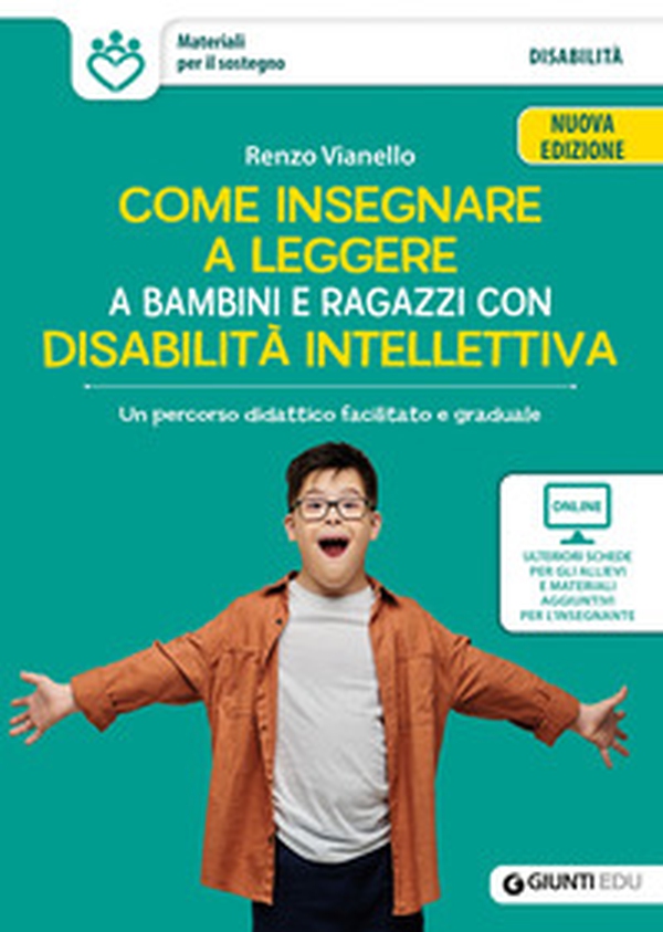 Come insegnare a leggere a bambini e ragazzi con disabilità intellettiva. Un percorso didattico facilitato e graduale - Librerie.coop Come insegnare a leggere a bambini e ragazzi con disabilità intellettiva. Un percorso didattico facilitato e graduale - Librerie.coop
