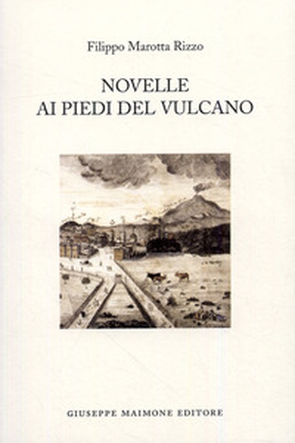 Novelle ai piedi del vulcano - Librerie.coop Novelle ai piedi del vulcano - Librerie.coop