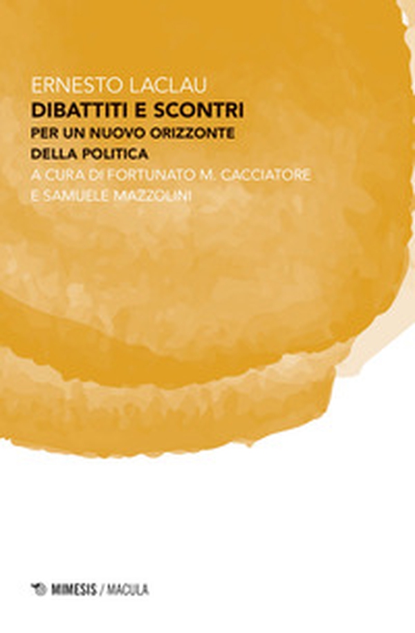 Dibattiti e scontri. Per un nuovo orizzonte della politica - Librerie.coop Dibattiti e scontri. Per un nuovo orizzonte della politica - Librerie.coop
