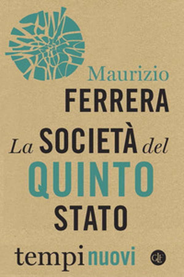 La società del Quinto Stato - Librerie.coop La società del Quinto Stato - Librerie.coop