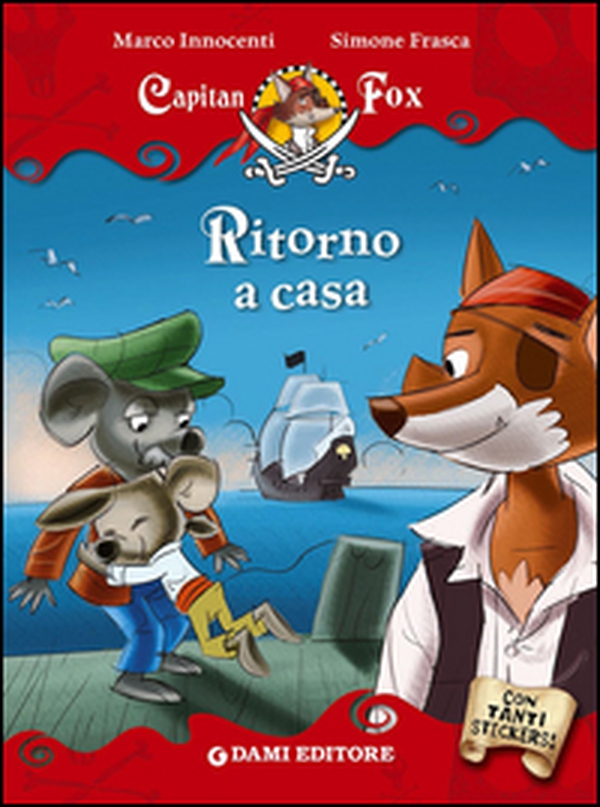Ritorno a casa. Capitan Fox. Con adesivi - Librerie.coop Ritorno a casa. Capitan Fox. Con adesivi - Librerie.coop