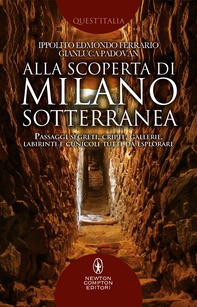 Alla scoperta di Milano sotterranea - Librerie.coop