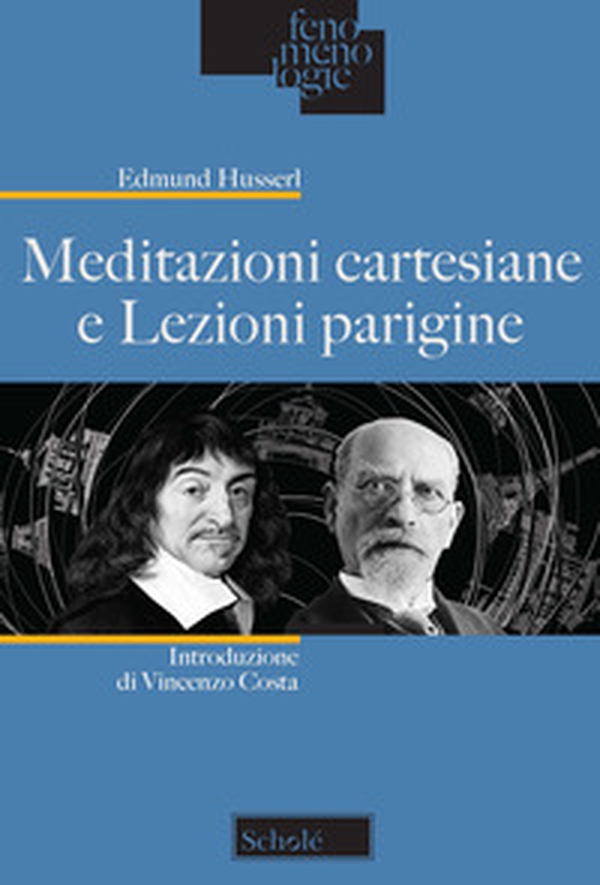 Meditazioni cartesiane e Lezioni parigine - Librerie.coop Meditazioni cartesiane e Lezioni parigine - Librerie.coop