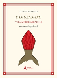 San Gennaro. Vita morte miracoli - Librerie.coop San Gennaro. Vita morte miracoli - Librerie.coop