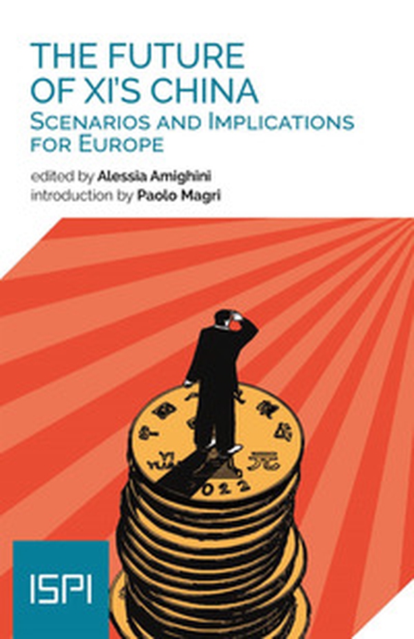 The future of XI's China. Scenarios and implications for Europe - Librerie.coop The future of XI's China. Scenarios and implications for Europe - Librerie.coop