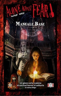 Alone against fear. Manuale base - Librerie.coop Alone against fear. Manuale base - Librerie.coop