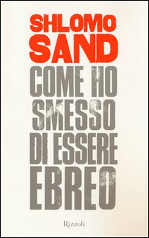Come ho smesso di essere ebreo - Librerie.coop Come ho smesso di essere ebreo - Librerie.coop