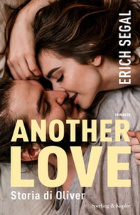 Another love. Storia di Oliver - Librerie.coop