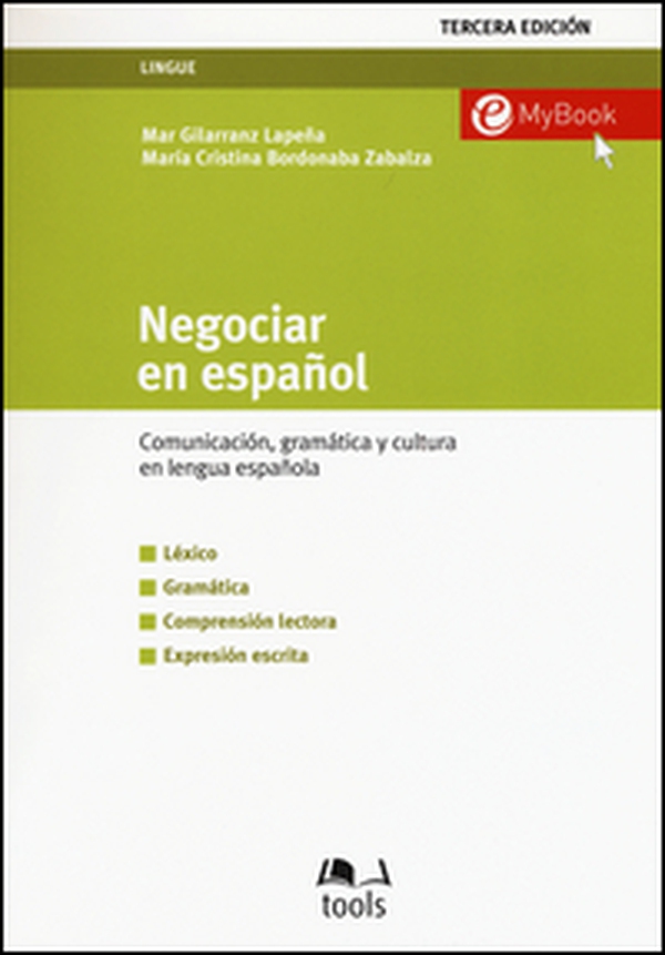Negociar en español. Comunicatión, gramática y cultura en lengua española - Librerie.coop Negociar en español. Comunicatión, gramática y cultura en lengua española - Librerie.coop