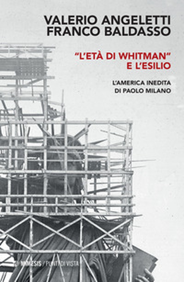 «L'età di Whitman» e l'esilio. L'America inedita di Paolo Milano - Librerie.coop «L'età di Whitman» e l'esilio. L'America inedita di Paolo Milano - Librerie.coop