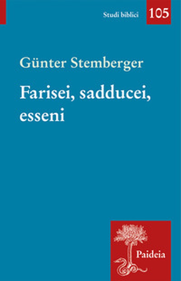 Farisei, sadducei, esseni - Librerie.coop Farisei, sadducei, esseni - Librerie.coop