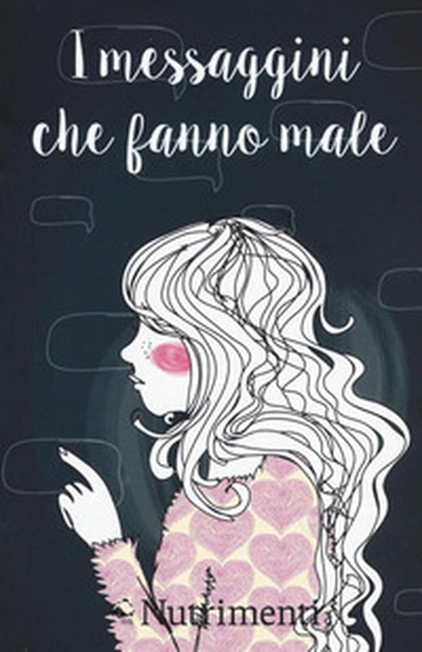 I messaggini che fanno male - Librerie.coop I messaggini che fanno male - Librerie.coop