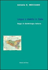 Lingua e dialetto in Italia. Saggi di dialettologia italiana - Librerie.coop
