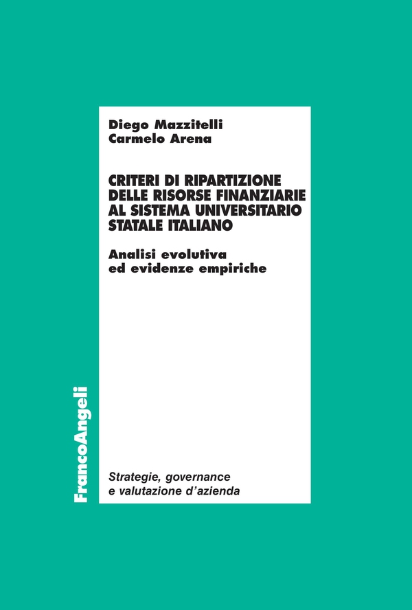 Criteri di ripartizione delle risorse finanziarie al sistema universitario statale italiano - Librerie.coop Criteri di ripartizione delle risorse finanziarie al sistema universitario statale italiano - Librerie.coop