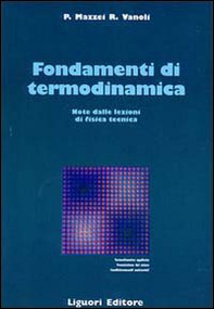 Fondamenti di termodinamica. Note dalle lezioni di fisica tecnica - Librerie.coop Fondamenti di termodinamica. Note dalle lezioni di fisica tecnica - Librerie.coop