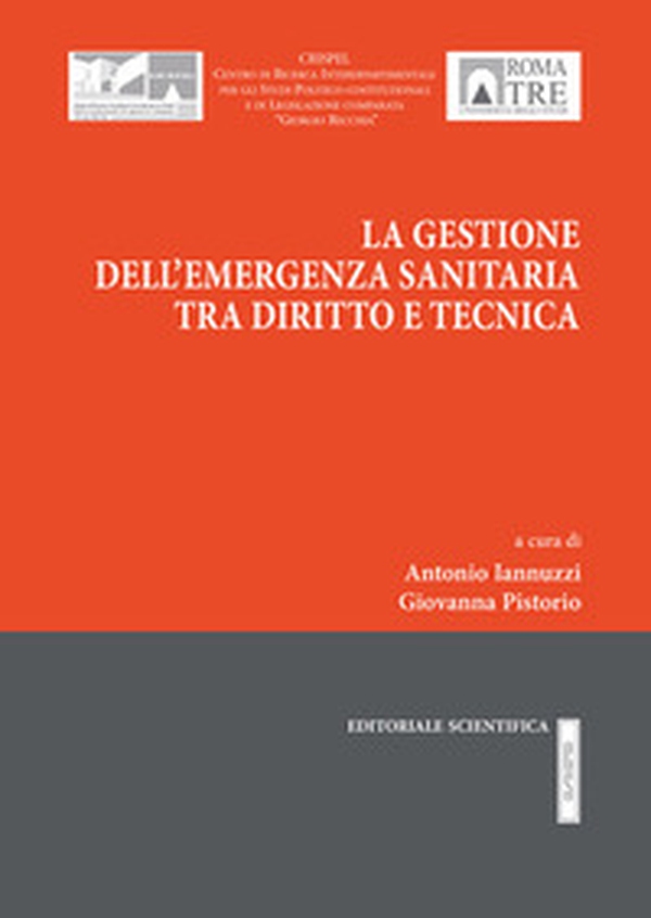 La gestione dell'emergenza sanitaria tra diritto e tecnica - Librerie.coop La gestione dell'emergenza sanitaria tra diritto e tecnica - Librerie.coop