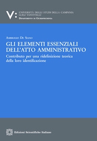 Gli elementi essenziali dell'atto amministrativo - Librerie.coop
