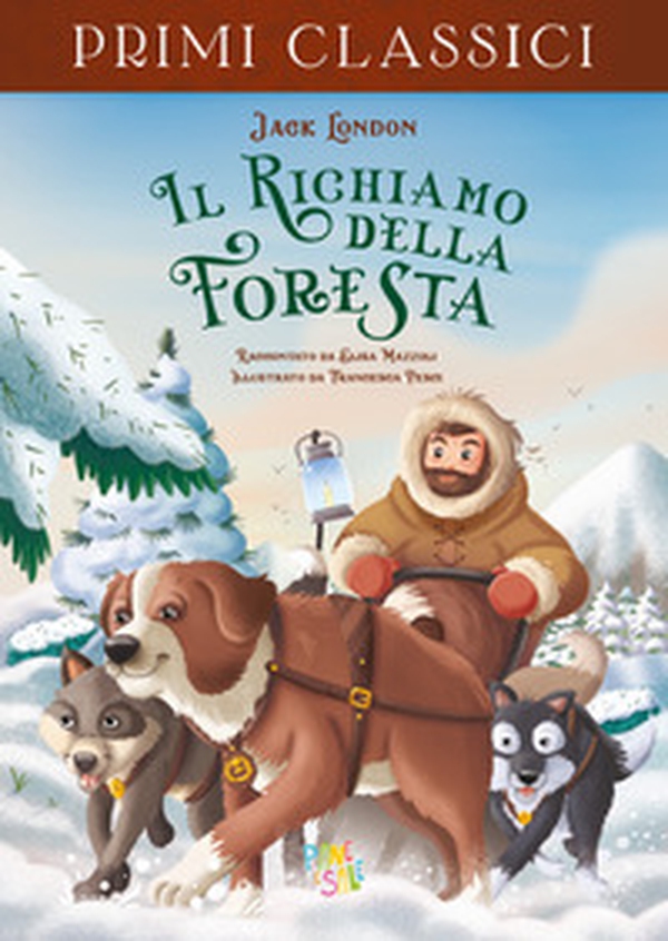 Il richiamo della foresta - Librerie.coop Il richiamo della foresta - Librerie.coop
