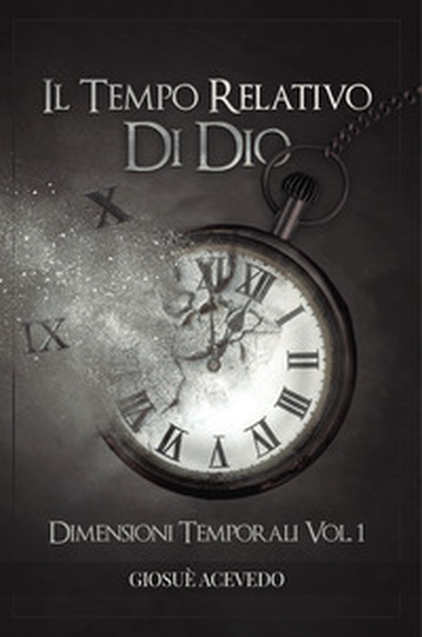 Il tempo relativo di Dio. Dimensioni temporali - Librerie.coop Il tempo relativo di Dio. Dimensioni temporali - Librerie.coop