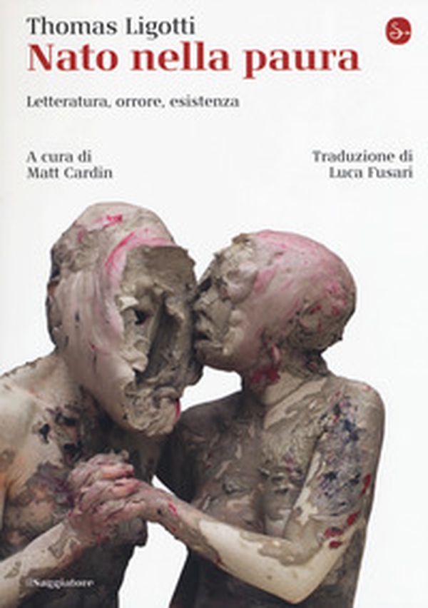 Nato nella paura. Letteratura, orrore, esistenza - Librerie.coop Nato nella paura. Letteratura, orrore, esistenza - Librerie.coop